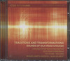 TRADITIONS AND TRANSFORMATIONS: SOUNDS OF SILK ROAD CHICAGO (YO-YO MA/ GILBERT)