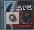 SOMEBODY'S BEEN SLEEPING IN MY BED/ 100 PROOF AGED IN SOUL