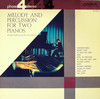 MELODY AND PERCUSSION FOR TWO PIANOS