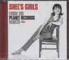 SHEL'S GIRLS: FROM THE PLANET RECORDS VAULTS