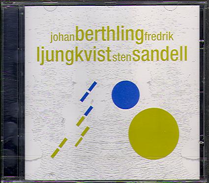 JOHAN BERTHLING/ FREDRIK LJUNGKVIST/ STEN SANDELL