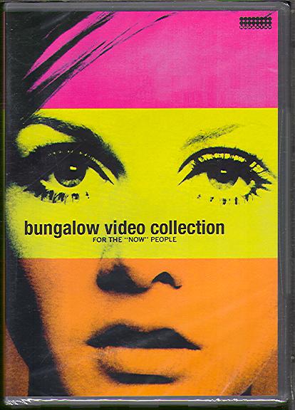 BUNGALOW VIDEO COLLECTION: FOR THE 