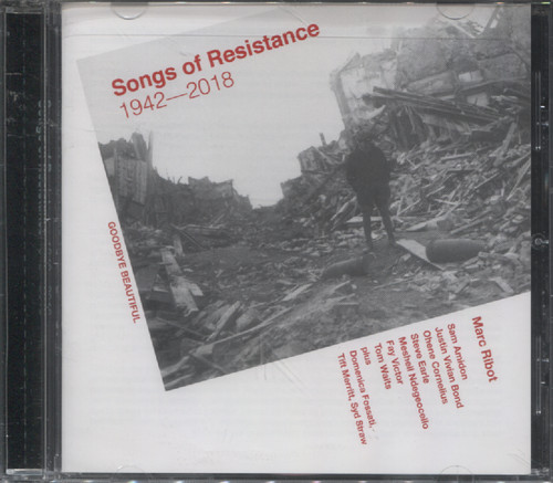SONGS OF RESISTANCE 1942-2018